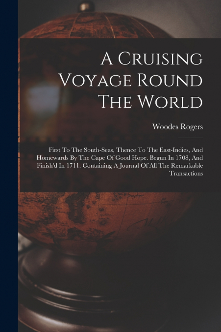 A CRUISING VOYAGE ROUND THE WORLD