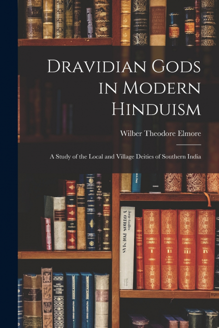 DRAVIDIAN GODS IN MODERN HINDUISM