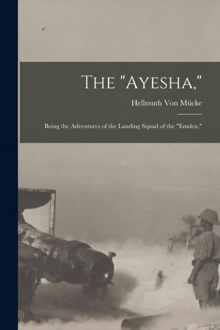 THE 'AYESHA,'