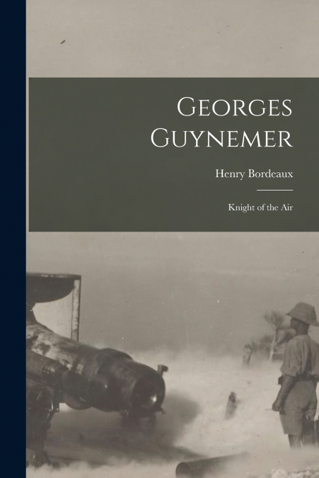 GEORGES GUYNEMER