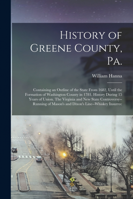 HISTORY OF GREENE COUNTY, PA.