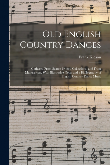 OLD ENGLISH COUNTRY DANCES