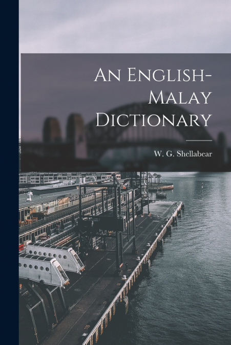 AN ENGLISH-MALAY DICTIONARY