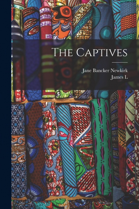 THE CAPTIVES