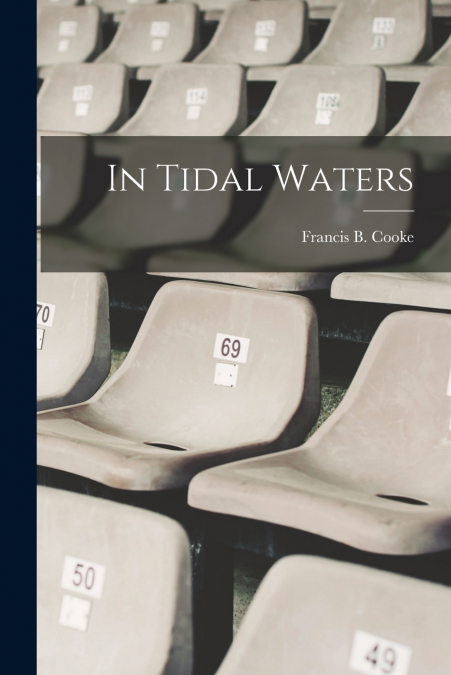 IN TIDAL WATERS