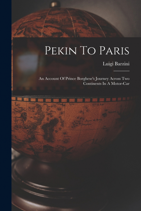PEKIN TO PARIS