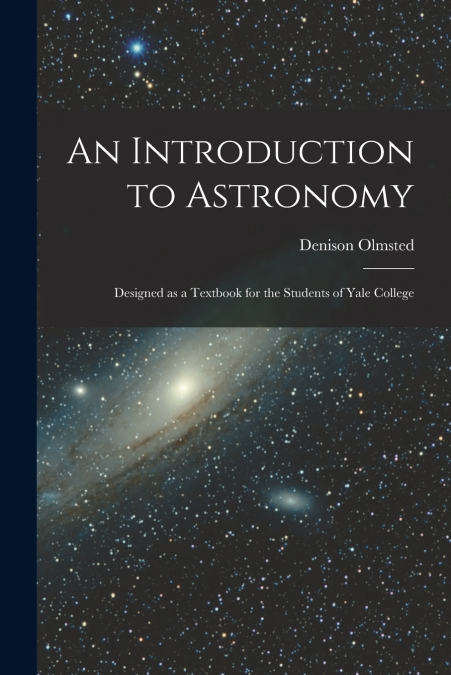 AN INTRODUCTION TO ASTRONOMY
