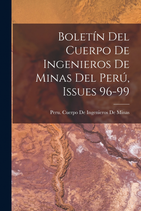BOLETIN DEL CUERPO DE INGENIEROS DE MINAS DEL PERU, ISSUES 9