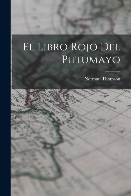 EL LIBRO ROJO DEL PUTUMAYO