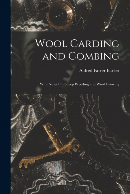 WOOL CARDING AND COMBING