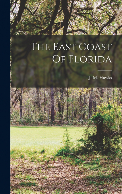 THE EAST COAST OF FLORIDA
