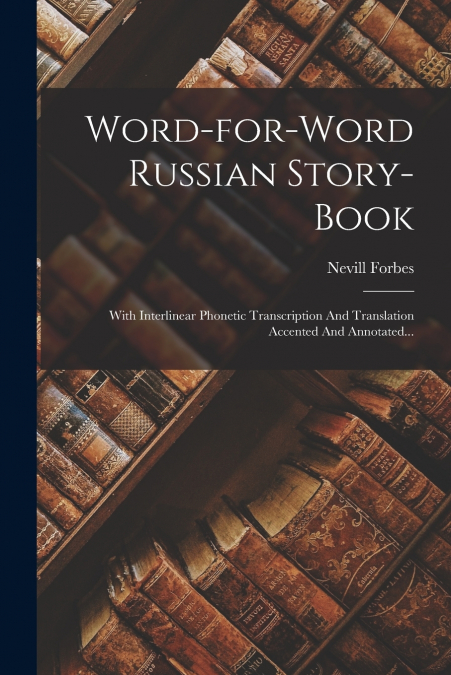 WORD-FOR-WORD RUSSIAN STORY-BOOK