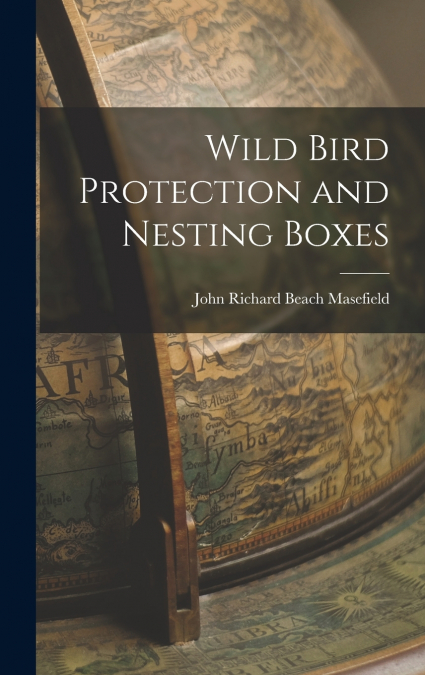 WILD BIRD PROTECTION AND NESTING BOXES