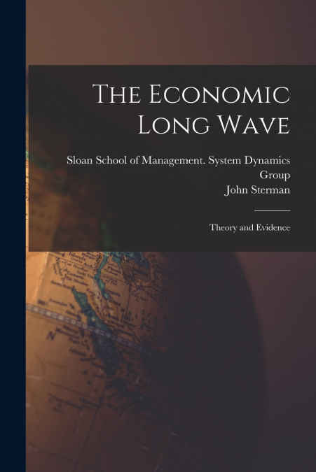 THE ECONOMIC LONG WAVE