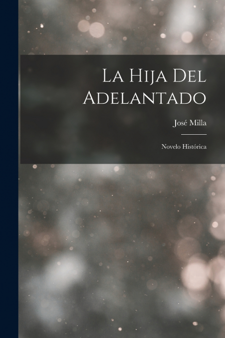 LA HIJA DEL ADELANTADO