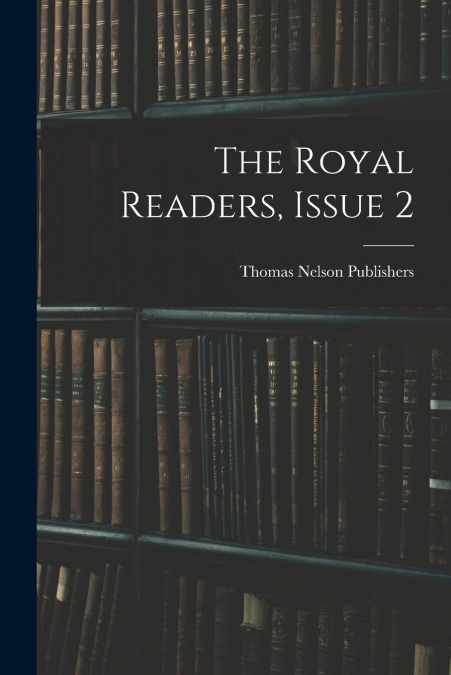 THE ROYAL READERS, ISSUE 2