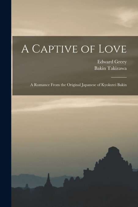 A CAPTIVE OF LOVE