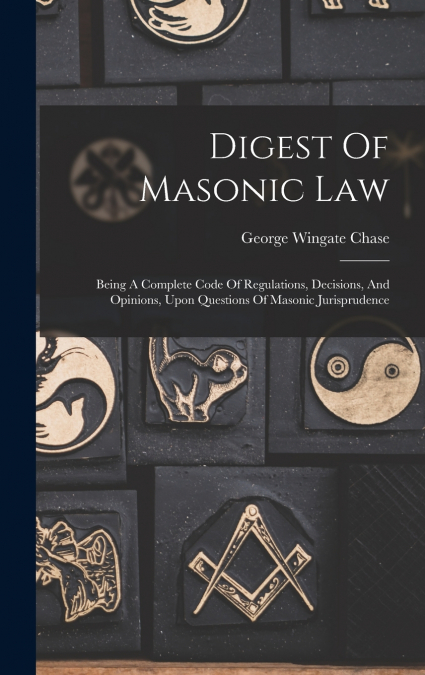 DIGEST OF MASONIC LAW