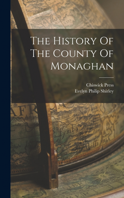 THE HISTORY OF THE COUNTY OF MONAGHAN