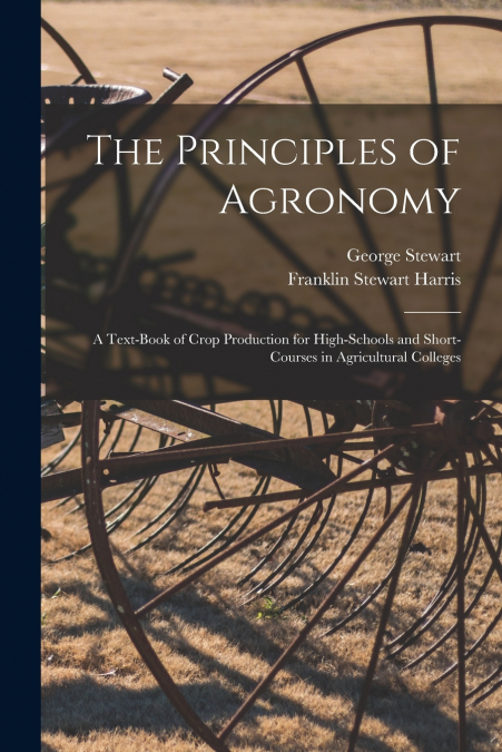 THE PRINCIPLES OF AGRONOMY
