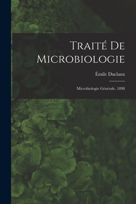 TRAITE DE MICROBIOLOGIE