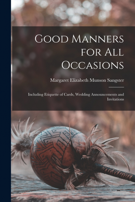 GOOD MANNERS FOR ALL OCCASIONS