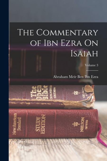 THE COMMENTARY OF IBN EZRA ON ISAIAH, VOLUME 3