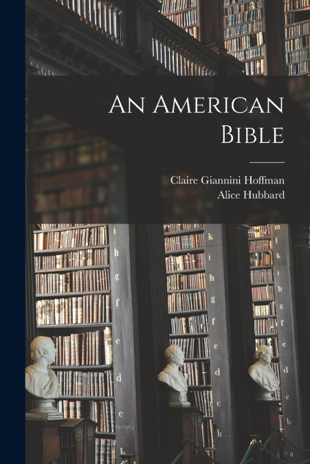 AN AMERICAN BIBLE