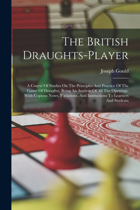 THE BRITISH DRAUGHTS-PLAYER