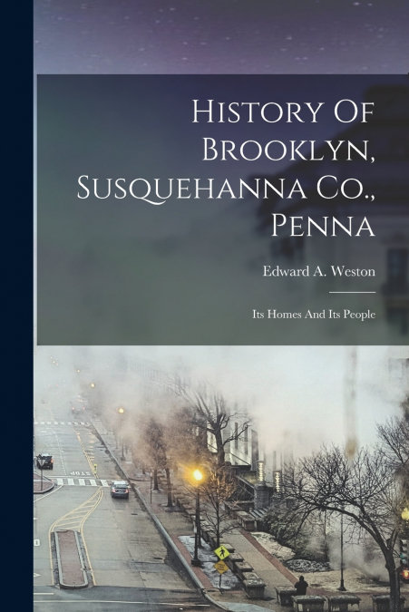 HISTORY OF BROOKLYN, SUSQUEHANNA CO., PENNA