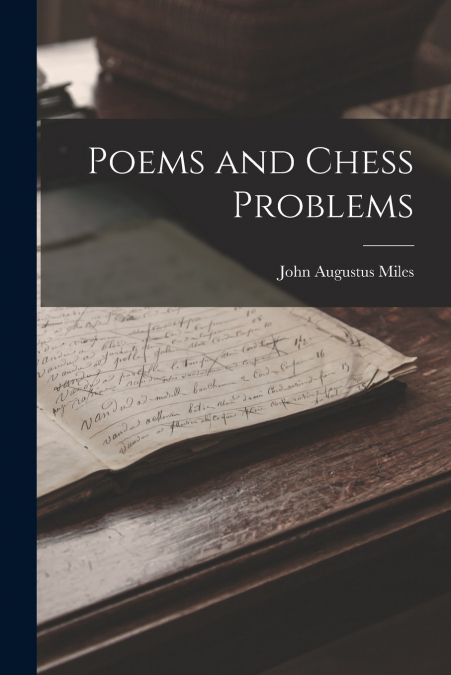 POEMS AND CHESS PROBLEMS