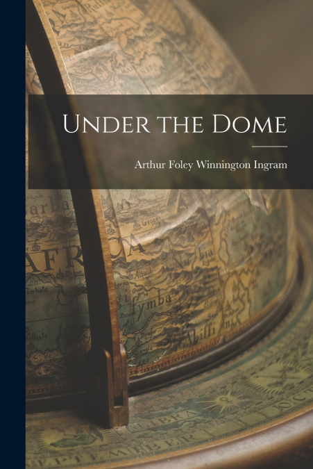 UNDER THE DOME