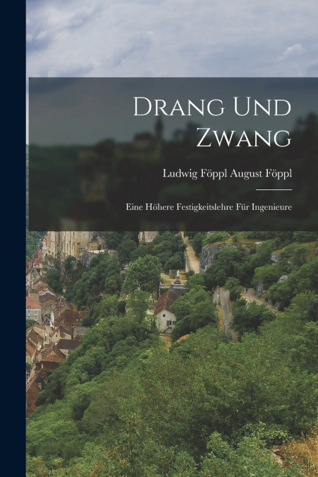 DRANG UND ZWANG