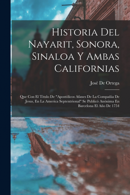 HISTORIA DEL NAYARIT, SONORA, SINALOA Y AMBAS CALIFORNIAS