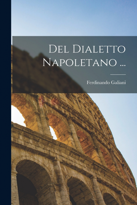 DEL DIALETTO NAPOLETANO ...