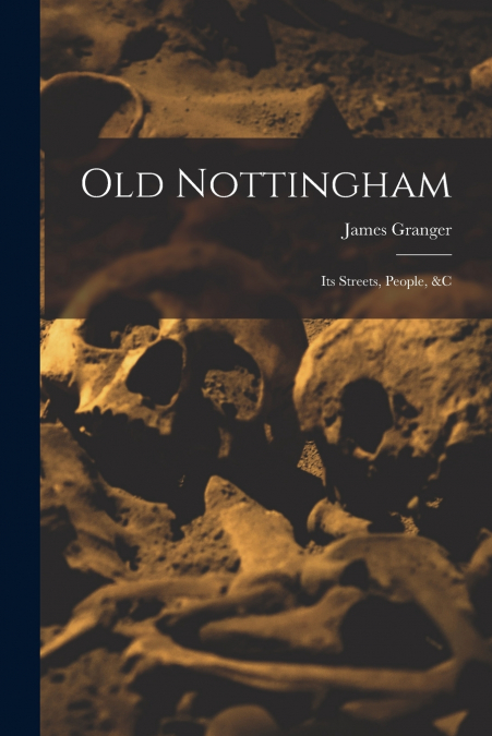 OLD NOTTINGHAM