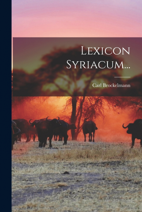 LEXICON SYRIACUM...