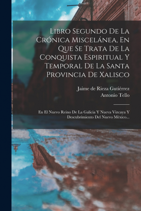 LIBRO SEGUNDO DE LA CRONICA MISCELANEA, EN QUE SE TRATA DE L