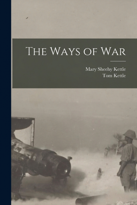 THE WAYS OF WAR