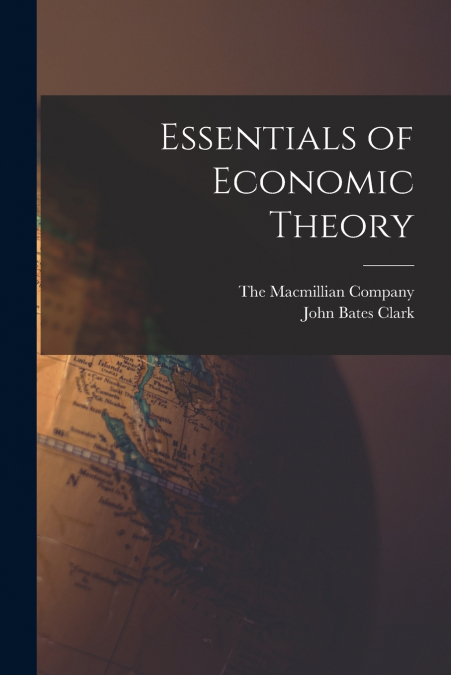 ESSENTIALS OF ECONOMIC THEORY
