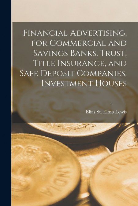 FINANCIAL ADVERTISING, FOR COMMERCIAL AND SAVINGS BANKS, TRU