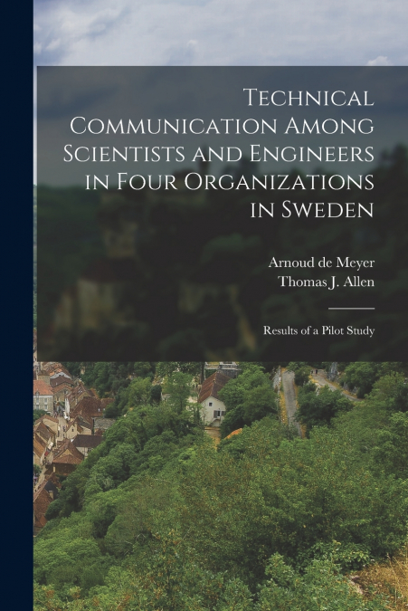 TECHNICAL COMMUNICATION AMONG SCIENTISTS AND ENGINEERS IN FO