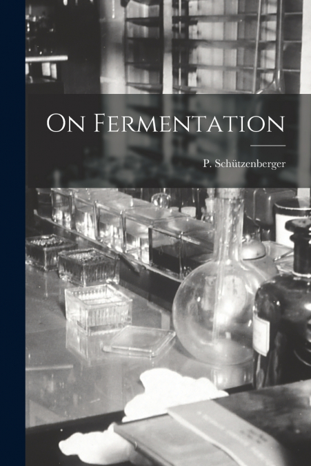 ON FERMENTATION