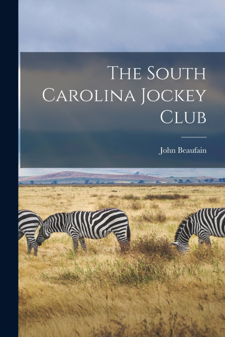 THE SOUTH CAROLINA JOCKEY CLUB