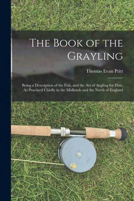 THE BOOK OF THE GRAYLING
