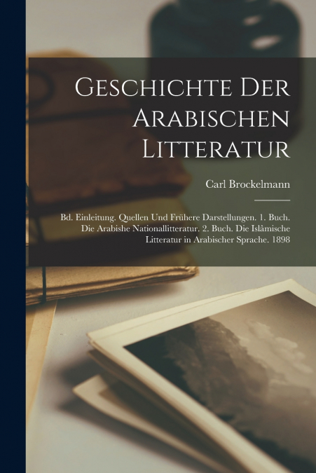 GESCHICHTE DER ARABISCHEN LITTERATUR