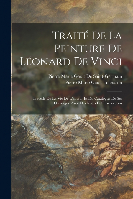 TRAITE DE LA PEINTURE DE LEONARD DE VINCI