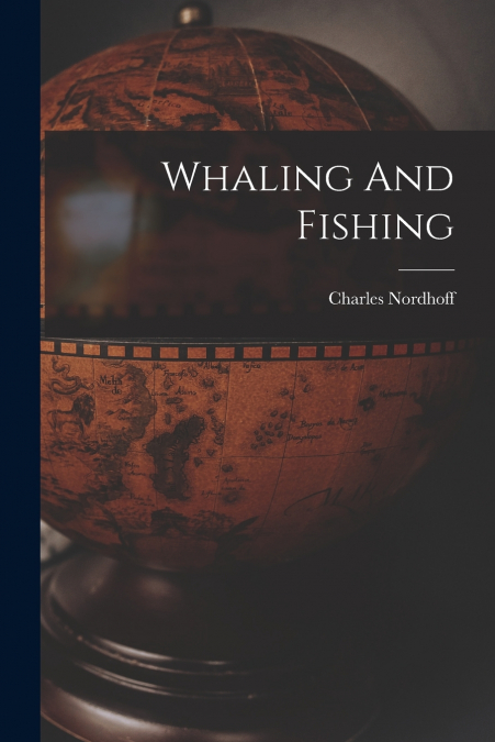 WHALING AND FISHING
