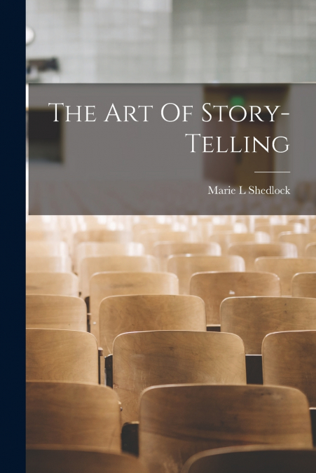 THE ART OF STORY-TELLING