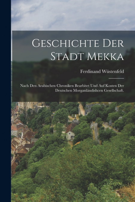 GESCHICHTE DER STADT MEKKA